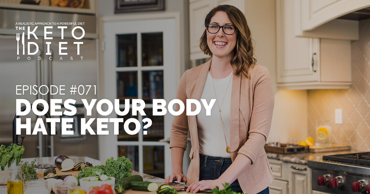 Does Your Body Hate Keto?  Healthful Pursuit